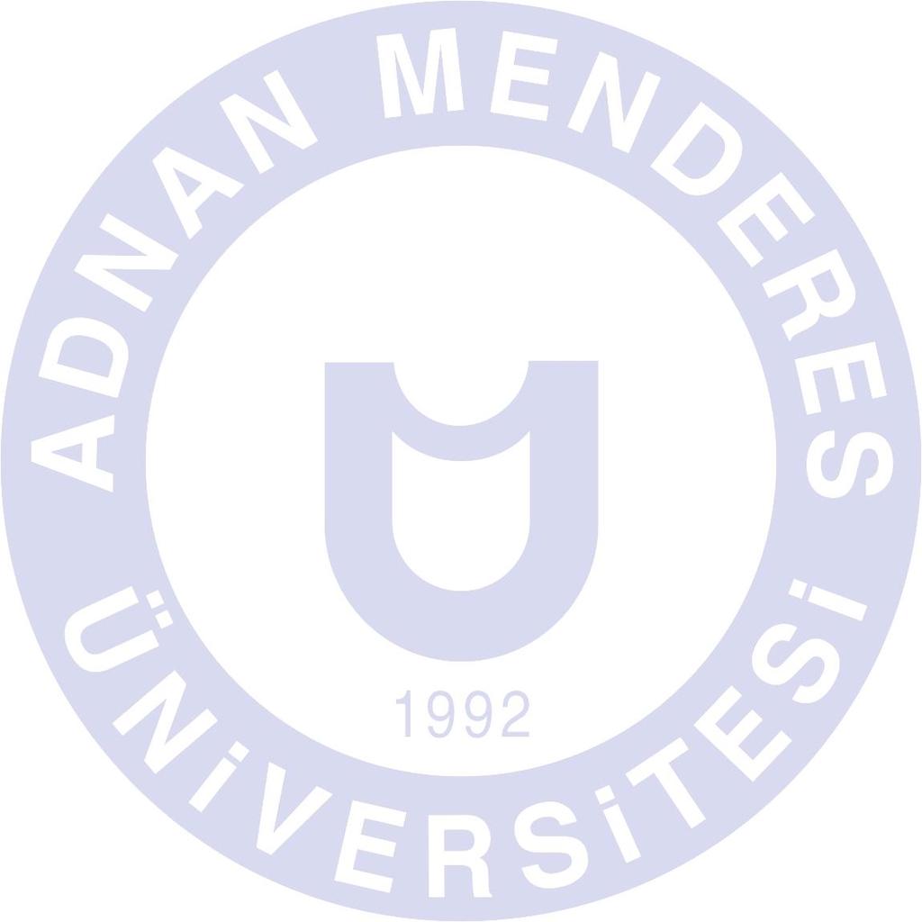 T.C. AYDIN ADNAN MENDERES ÜNİVERSİTESİ REKTÖRLÜĞÜNDEN Üniversitemiz birimlerine, 0.07.