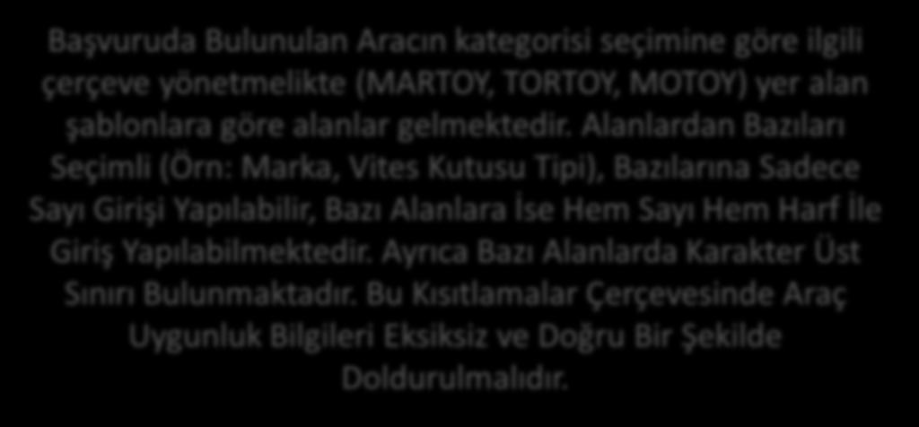 Alanlardan Bazıları Seçimli (Örn: Marka, Vites Kutusu Tipi), Bazılarına Sadece Sayı Girişi Yapılabilir, Bazı Alanlara İse Hem