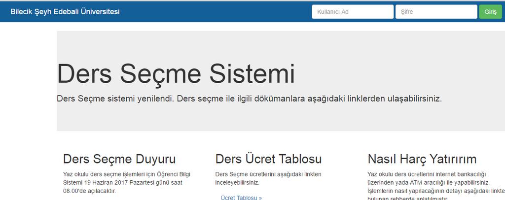 1. Ders Seçme Ekranının Açılması Ders seçme ekranına (http://derssecme.bilecik.edu.tr) adresinden, obs kullanıcı adı ve parolası girilerek giriş yapılır.