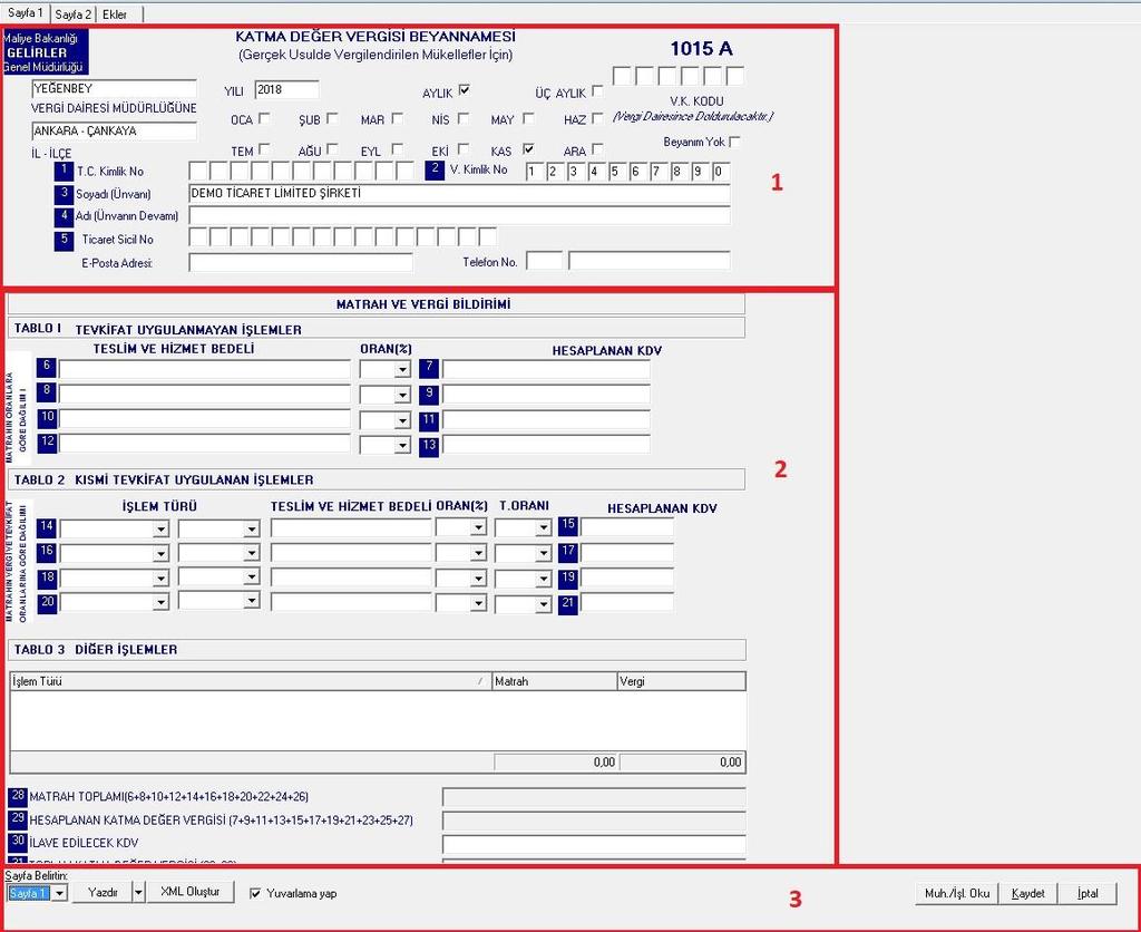 Beyanname ekranını 3 parça halindetanımlayabiliriz; 1- Firma bilgilerinin yer aldığı başlık alanı, bu alandaki bilgiler beyanneme tanımlama menüsünden yapılan tanımlamalardan gelir.