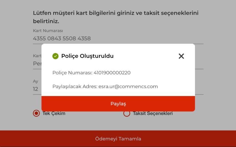 17.Poliçeleştirme tamamlandıktan sonra ekranda yeni police numarası ve e-mail adresi ile birlikte aşağıdaki