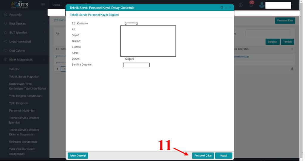 i) Açılan Teknik Servis Personel Kaydı Detay Güncellemesi penceresinde Personel Çıkar butonuna
