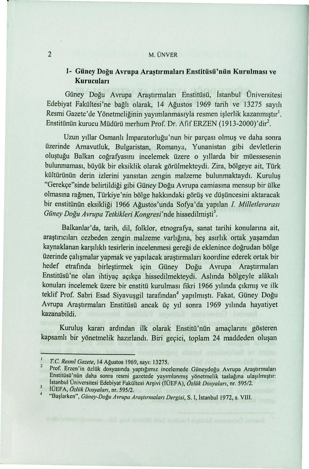 2 M. UNVER 1- Giiney Dogu Avrupa Ara~t1rmaJan Enstitiisii'niin Kurulmas1 ve Kuruculan Gilney Dogu Avrupa Ara~t1rmalan Enstitiisi.