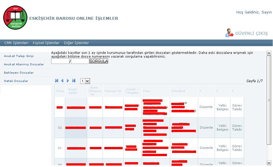 CMK İşlemleri Avukat Atanmış Dosyalar: Bu menüden Avukat Talep Girisi bölümünden girdiğiniz ve onayladığınız dosyalarınızdan avukat atanmış olanları ve hangi avukatın atandığını ve telefonunu