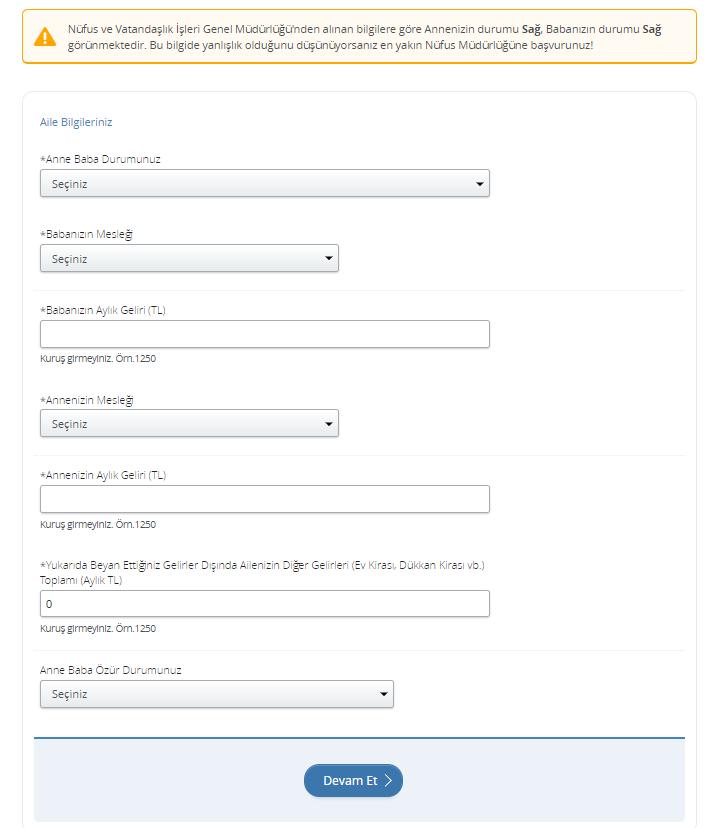 15. Nüfus İl Müdürlüklerinden temin edeceğiniz Nüfus Kayıt Örneğinizi inceleyiniz ve anne baba durumunuza uygun olan seçeneği