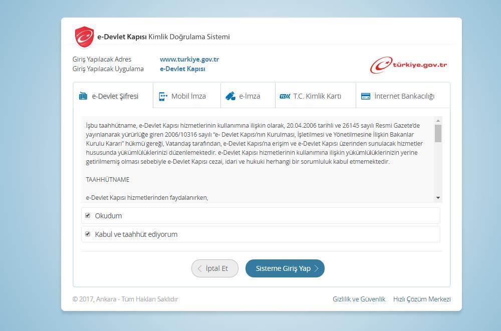 3. e-devlet Kapısı Hizmetlerinin kullanımına ilişkin taahhütnameyi dikkatlice