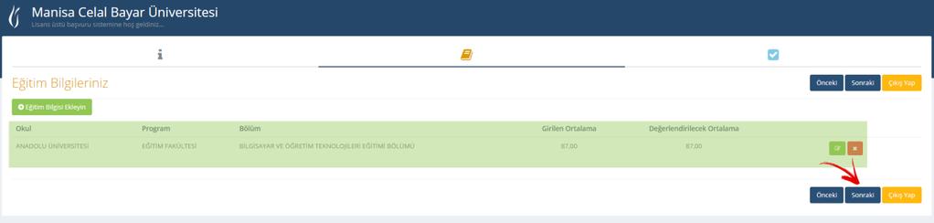 Adım 6: Eğitim bilgi/bilgileri girildikten sonra, girilen ekranda yer alan butonları ile girilen eğitim