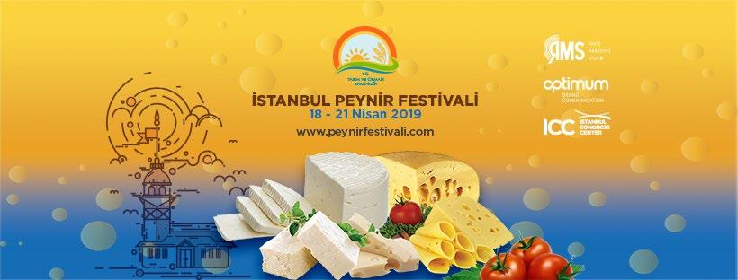 Peynir Festivali 21 Nisan 2019 tarihinde İstanbul Kongre Merkezi nde