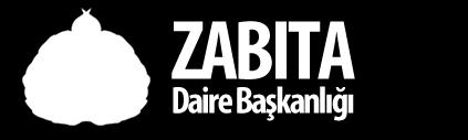 ZABITA DAİRE BAŞKANLIĞI