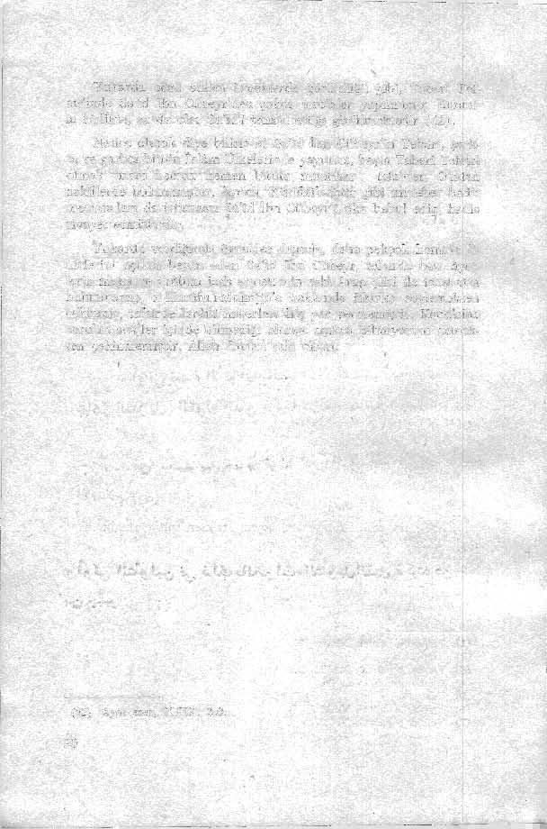 Yukarda sözü edilen örneklerde görüldüğü gibi, Taheri Tefsir'inde Sa'id İbn' Cübeyr'den çokca tercihler yapılmıştır. Bununla birlikte, az da olsa Sa'iıd'i tenkid ettiği gt>ııüimekıtedir (62).