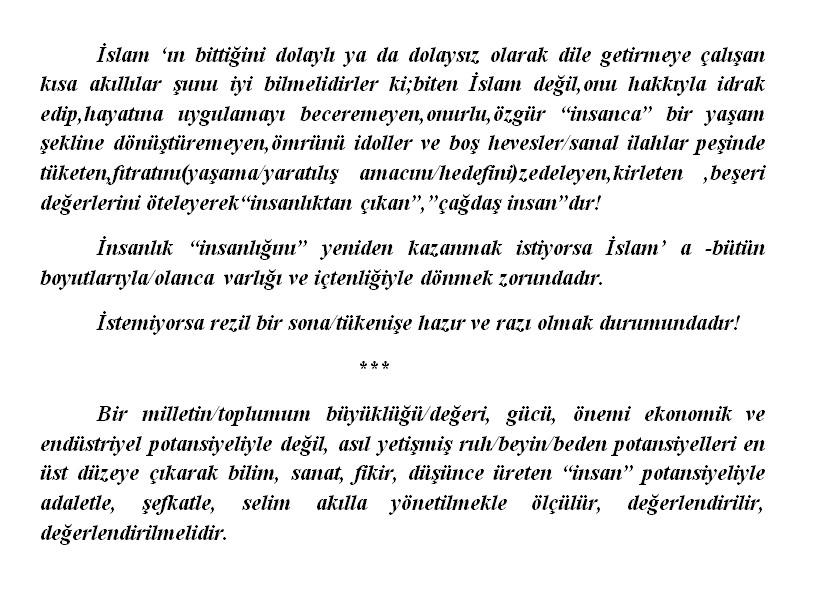 MÜSLÜMANLAR,AVRUPA VE DÜNYA Müslümanlık nerede,nerede Müslümanlar? ( inananlar?) Üstün körü bir ömür sürmek Müslümanlıksa, (.