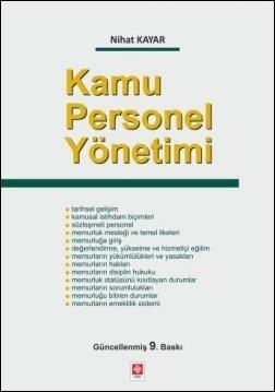 d)657 sayılı kanun e)mülkiye kanunu Cevap Anahtarı 1-a, 2-a, 3-b, Kaynak Kitap Nihat Kayar, Kamu Personel Yönetimi, 2.