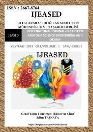 IJEASED INTERNATIONAL JOURNAL OF EASTERN ANATOLIA SCIENCE ENGINEERING AND DESIGN Uluslararası Doğu Anadolu Fen Mühendislik ve Tasarım Dergisi ISSN: 2667-8764, 1(2), 212-227, 2019 https://dergipark.