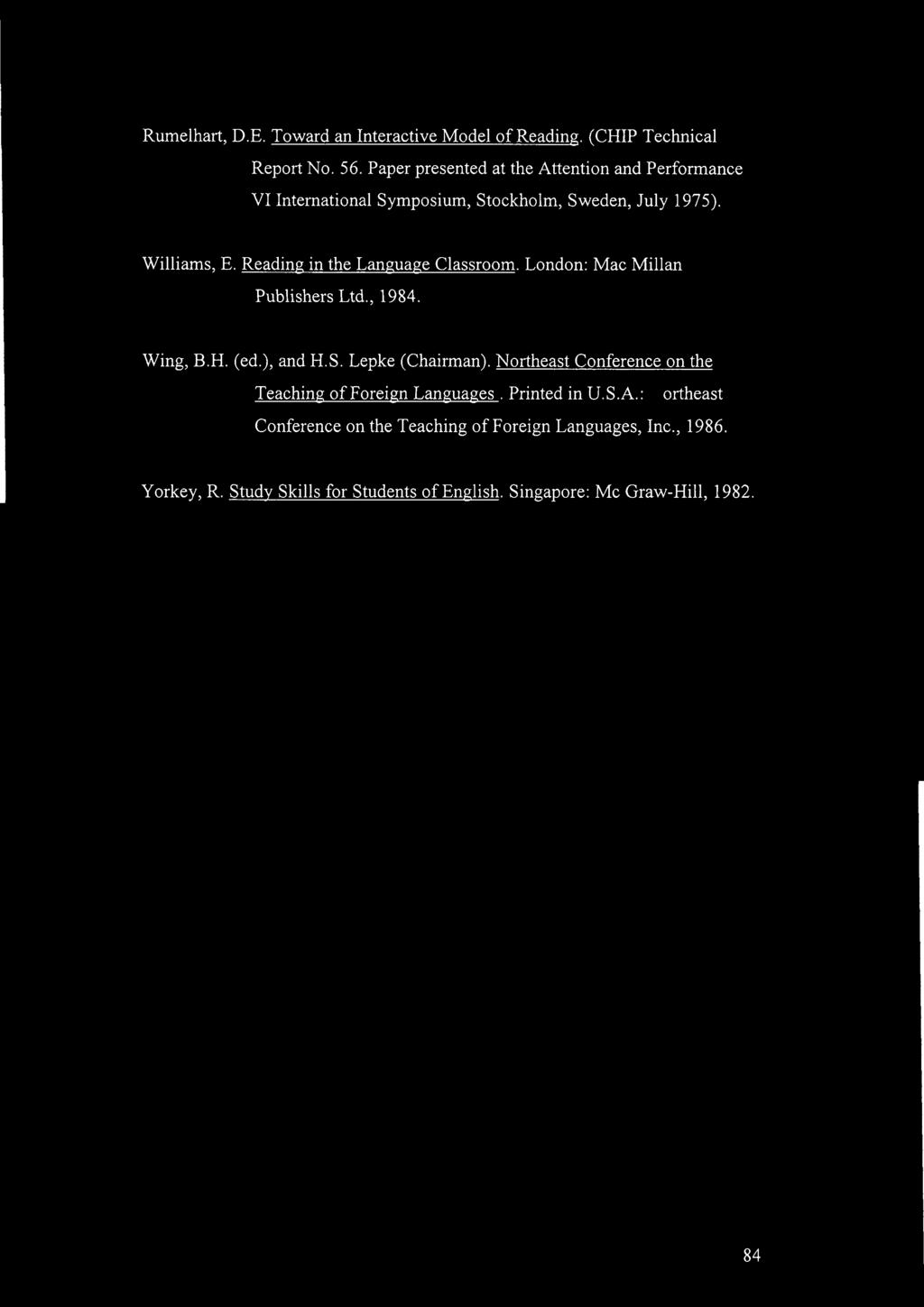 Reading in the Language Classroom. London: Mac Millan Publishers Ltd., 1984. Wing, B.H. (ed.), and H.S. Lepke (Chairman).