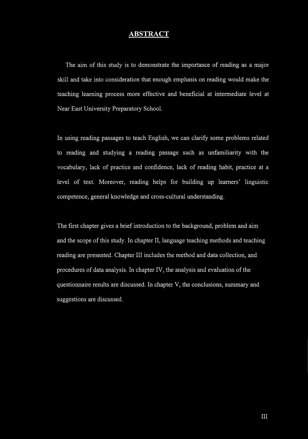 In using reading passages to teach English, we can clarify some problems related to reading and studying a reading passage such as unfamiliarity with the vocabulary, lack of practice and confidence,