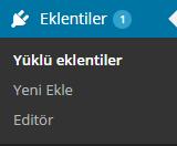 Düzenleyici Sekmesi Bu sekme sitemize yüklü olan temanın kodlarını görebilir ve bu kodları özelleştirebiliriz. EKLENTİLER Eklentiler belirli bir amaç için özel olarak yazılmış küçük programlardır.