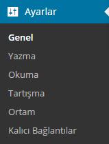 Ödev AYARLAR Bu menüde sistemimizin bütün ayarlamalarını yapabiliriz. Ayarlar menüsü Genel, Yazma, Okuma, Tartışma, Ortam, Kalıcı Bağlantılar olmak üzere altı sekme bulunmaktadır.