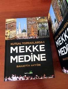 Ýþte Mekke'nin ve Medine'nin bu kutsi havasýna, her Müslüman kapýlýr, herkes orada sevgiyi ve þefkati derinden hisseder ve ayný derecede hürmet gösterir, edepli davranýr. Ýmam-ý Malik (r.