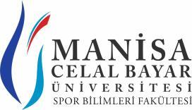 T.C. MANİSA CELAL BAYAR ÜNİVERSİTESİ SPOR BİLİMLERİ