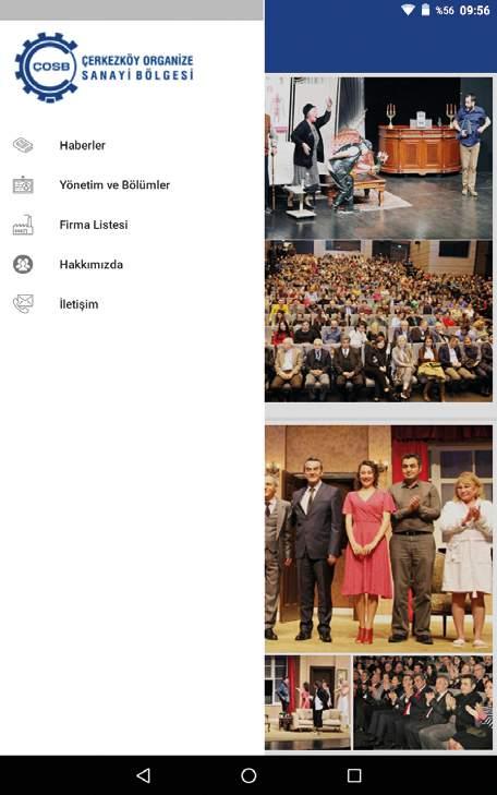 ÇOSB Mobil Telefon Uygulaması Değişen zamana uyum sağlayan ve yüzünü geleceğe çeviren ÇOSB; mobil telefon uygulaması ile yeni iletişim yolları oluşturma yönünü