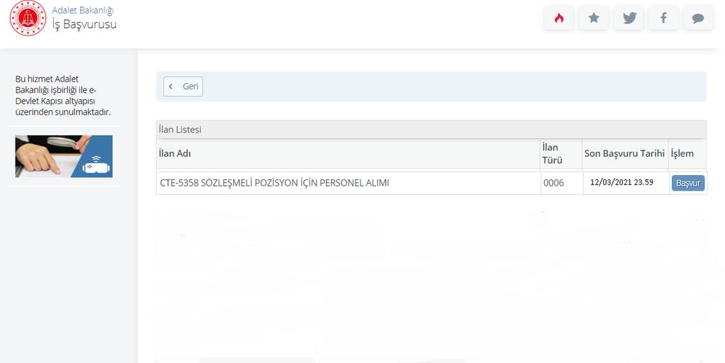 6. Yeni Başvuru butonuna tıkladıktan sonra açılan sayfada Adalet Bakanlığı nın mevcuttaki aktif ilanları listelenir. Bu sayfada CTE-5.