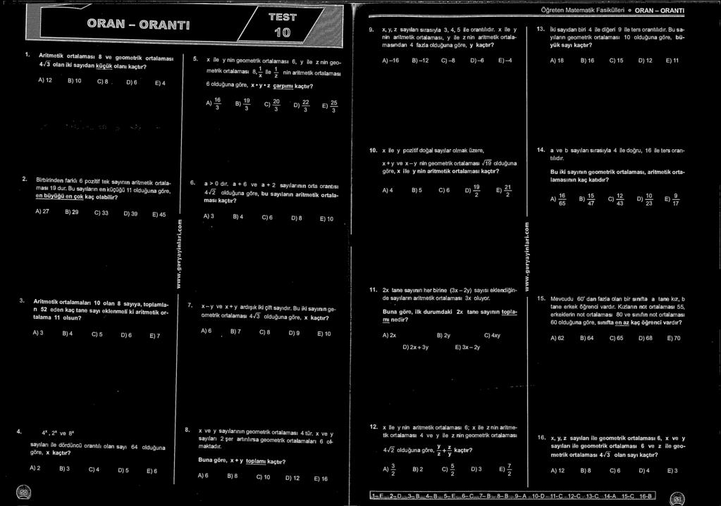 a + 6 ve a + saylarnn orta onts 4/ olduuna göre, bu saylarn artmetk ortalamas kaçtr?