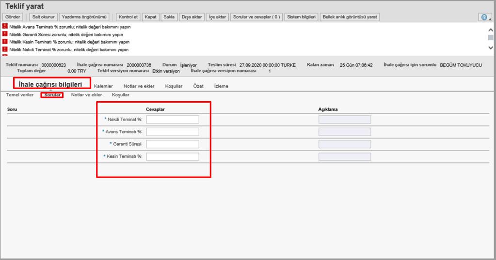 Teklif vermek istediğiniz para birimi Ödeme koşulu(satın almacı ödeme koşulu belirtmediyse tedarikçi tarafından seçilmelidir.