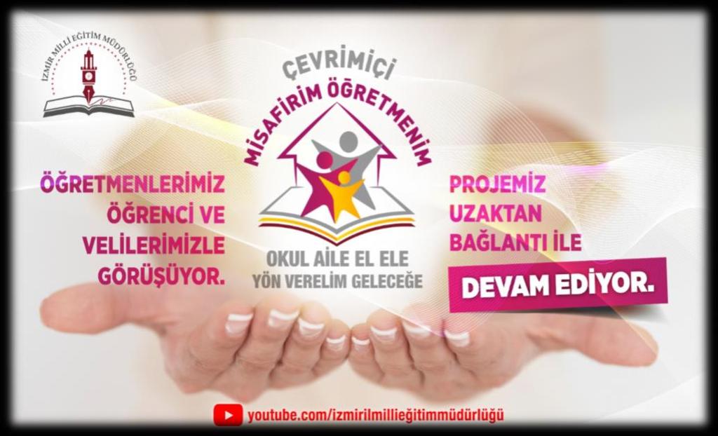 temasından hareketle resmi/özel okul ve kurumlarda okul-aile işbirliğinin geliştirilmesi ve eğitim kalitesinin artırılması amacıyla Misafirim