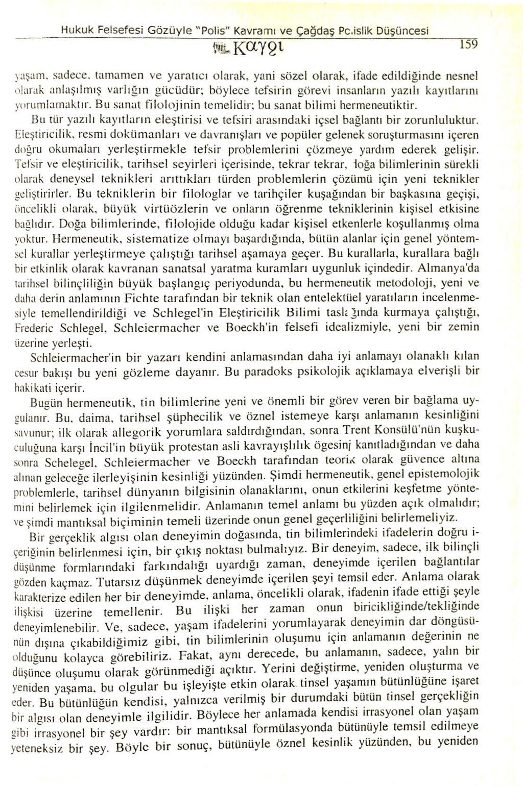 Hukuk Felsefesi Gözüyle " Polis" Kavra mı ve Çağdaş Pc.islik Düşüncesi ) aşa ın. sadece.