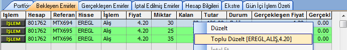 Toplu Emir Düzeltme İşlemi İMKB bekleyen emirler sekmesinde görülen emirler üzerinden Toplu Düzelt aynı