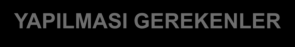 YAPILMASI GEREKENLER Teknik yardım projesi kararı Yürütülecek Teknik Yardım Projesinin Hedefleri Hizmetler Direktifi
