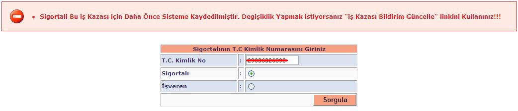 İŞ KAZASI BİLDİRİMİ İş Kazası Bildirim Formu Kaydetme İşlemleri Kaza Bilgileri ile ilgili tüm girişler doğru bir şekilde yapıldıktan sonra Devam Et butonu ile kullanıcı İş Kazası geçiren ve bildirimi