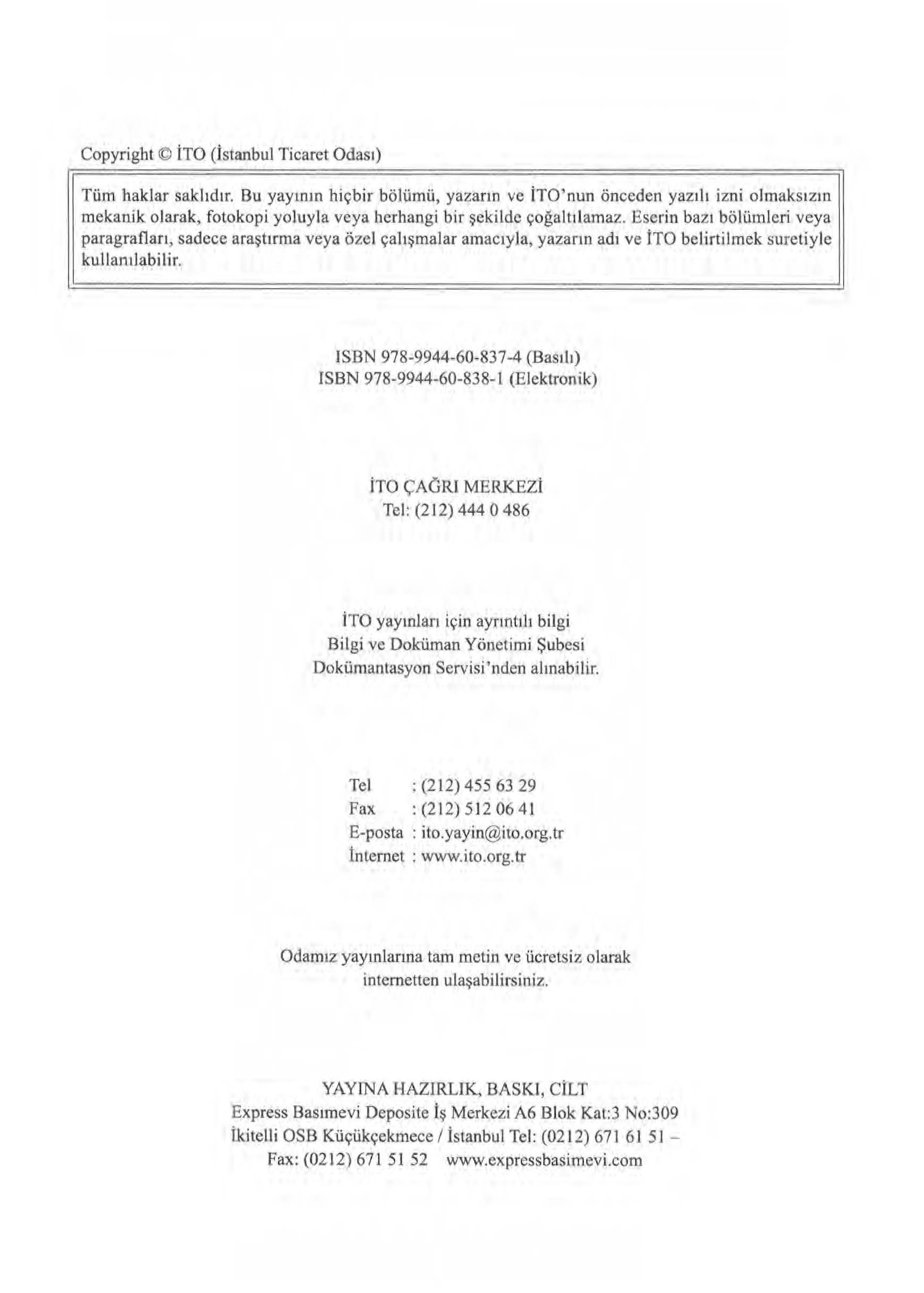 Copyright İTO (İstanbul Ticaret Odası) Tüm haklar saklıdır.