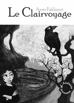 Le clairvoyage, Vol. 1 Kehanet, Kehanet Clara, 12 ans, s aperçoit qu elle est suivie par un corbeau.