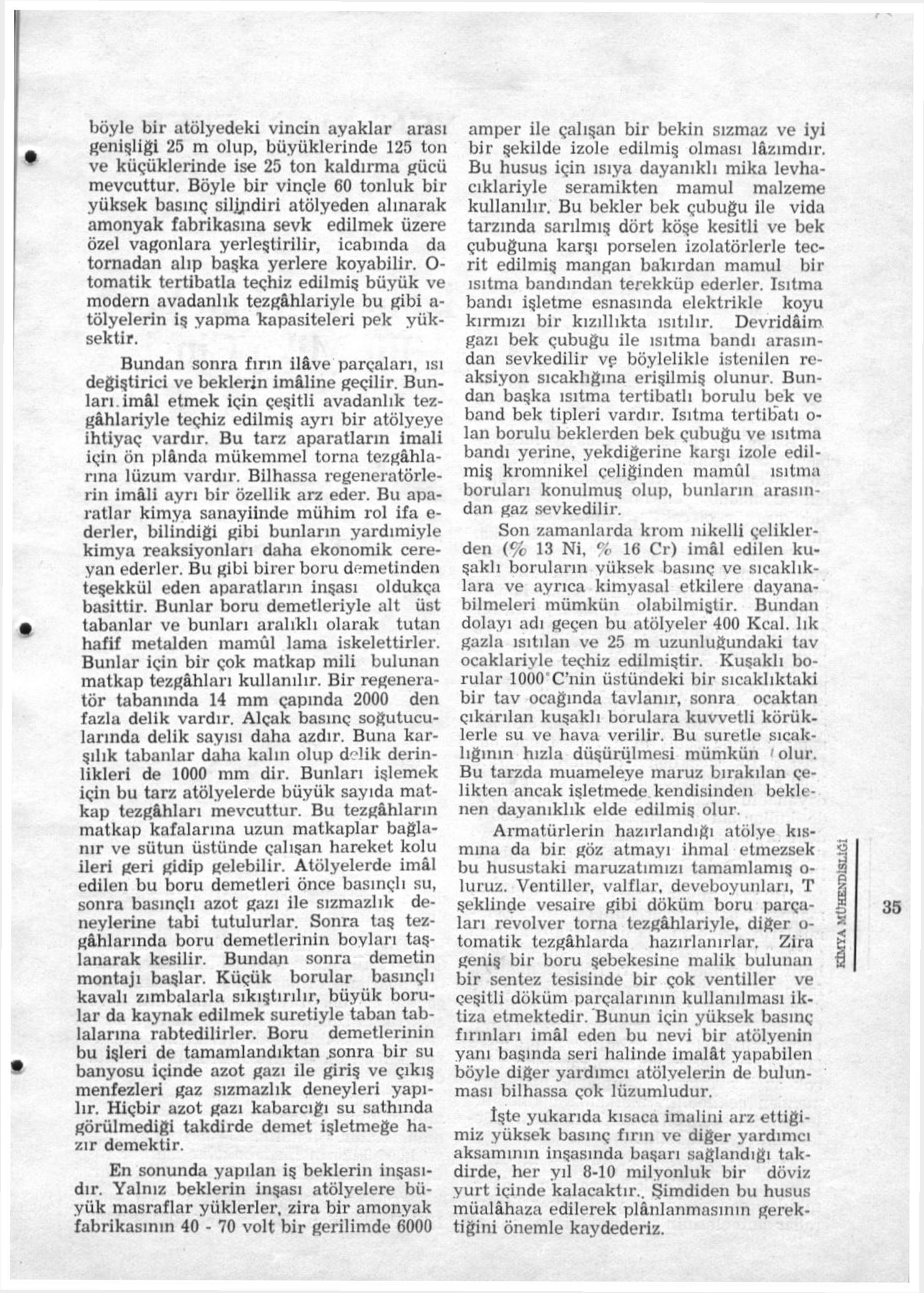 1963 NOBEL Kimya Armağanı Yazan : 1963 Nobel Kimya Armağanı, Alman nr. Muammer CETİNÇELİK Kari ZIEGLER ile italyan Guilio NATTA arasında paylaştırılmıştır.