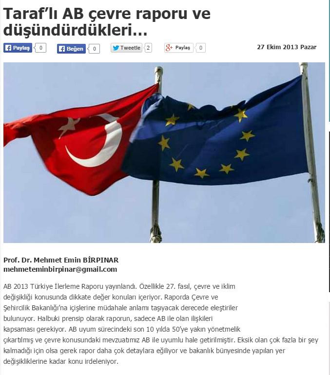 AKP AKP YAPTI Çevre ile ilgili uluslararası örgütlerin talepleri ve çalıģmaları dikkate alınacaktır.