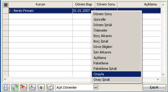 Paketleme işlemi son açık dönemin başlangıç tarihinden en az iki yıl önceki başlangıç tarihine sahip dönemler paketlenebilir. Aksi durumda program bir mesajla kullanıcıyı uyaracaktır.