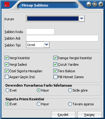 Şablon Tanımları Hesap Şablonları puantaj hesaplarında geçerli olacak parametre tanımlarının kaydedildiği seçenektir. Hesap şablonu tanım kartı 3 ana bölümden oluşur.