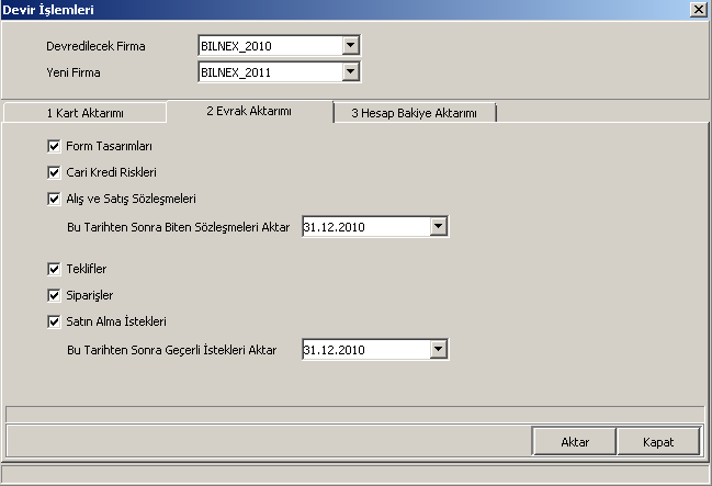 1 Kart Aktarımı: Formunda Devredilecek Firma eski yılı Yeni Firma ise yeni yılı ifade etmektedir. Bu alanları program otomatik olarak getirmektedir, fakat doğruluğu mutlaka kontrol edilmelidir.