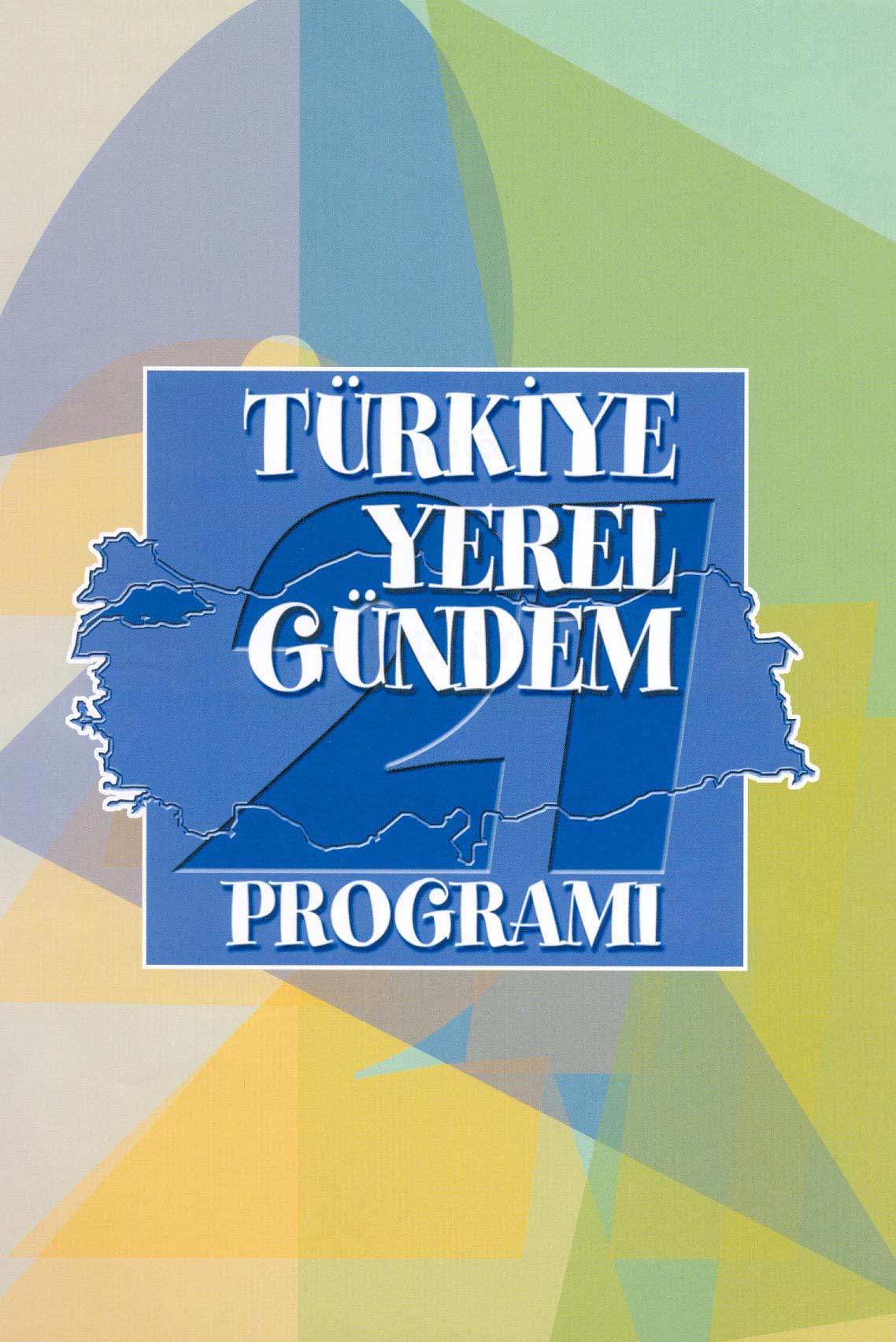 Dünyada ve Türkiye de YG-21 Uygulamaları Dünyada Yerel Gündem 21, 1992 yılından bu yana, yaklaşık 135 ülkedeki binlerce kentte uygulanmaktadır.