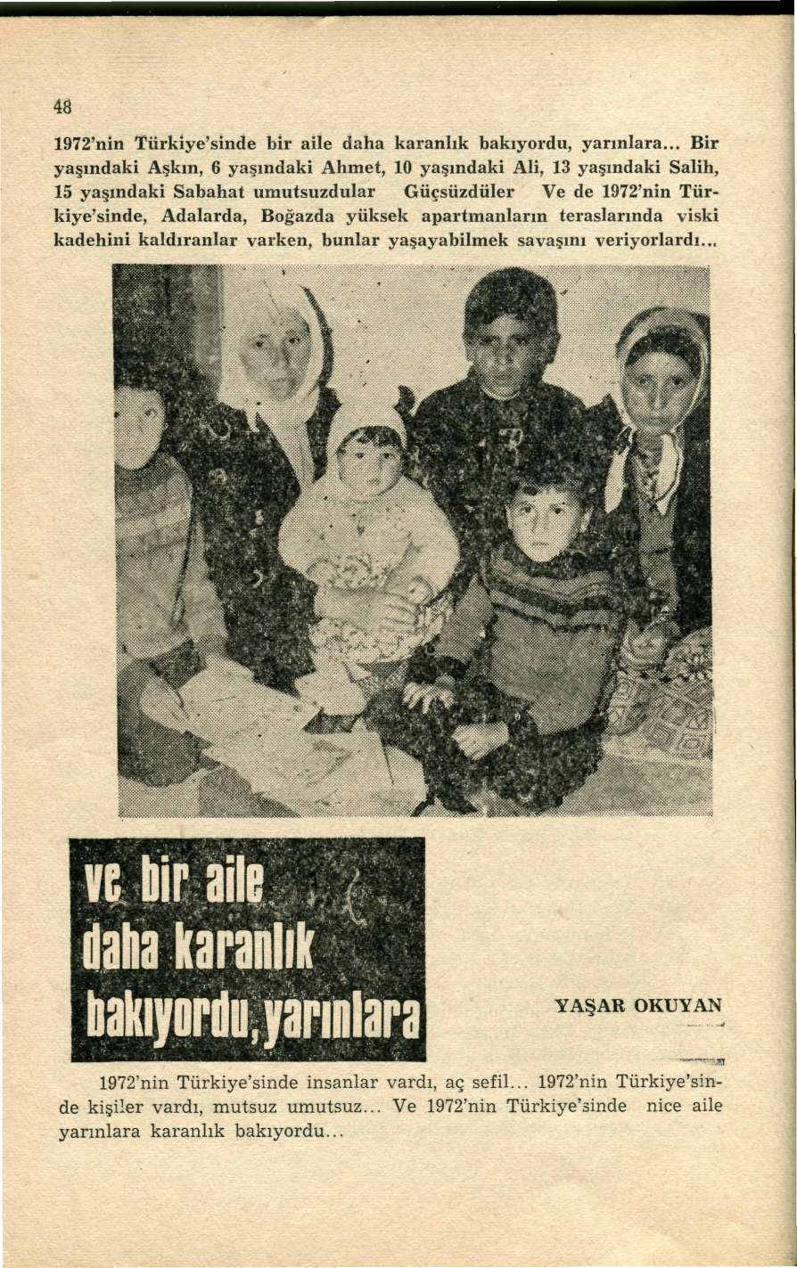 48 1972'nin Türkiye'sinde bir aile daha karanlık bakıyordu, yarınlara.