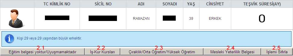 Mevcut bir sigortalı için teşvik kapsamından faydalanma başvurusu ilgili şubelerce gerçekleştirilecektir. 2.