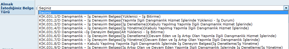 Almak İstediğiniz Belge Türü alanının seçenekleri İhale Türüne göre değişmektedir.