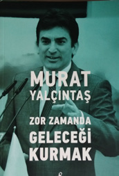 çalışmaya başladı. 2007 de İstanbul Üniversitesi nde Ürün Yönetimi alanında doktora yaptı. Ak Parti Kurucular Kurulu Üyesi olan Yalçıntaş İstanbul Ticaret Üniversitesi Mütevelli Heyeti Üyesi.