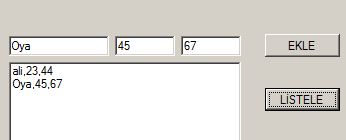 ÖRNEK: Bir öğrenci listesini Ad, vize, Final bilgileri olmak üzere dışarıdan sırayla alın. En sonunda bu listeyi Listeboxda Ali,23,56 şeklinde göstersin.