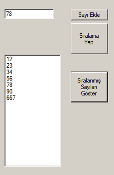 Örnek: Dışarıdan girilen N adet sayıyı sıralayan bir program yazın. Dim Sayi(100) As Integer Dim s As Integer Private Sub Button1_Click(ByVal sender As System.Object, ByVal e As System.