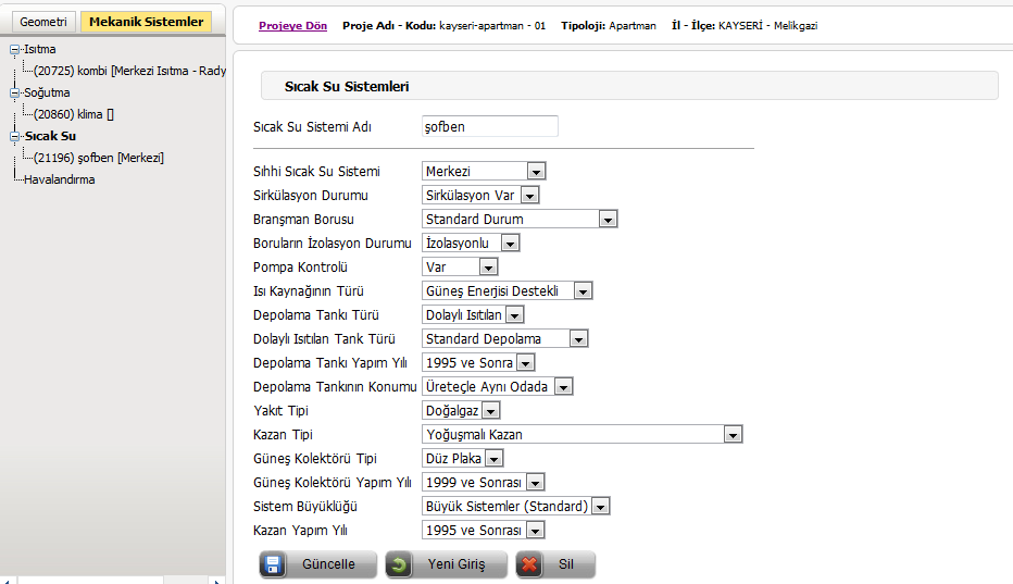Projede kullanılan sıcak su sistemleri tanımlanır ve