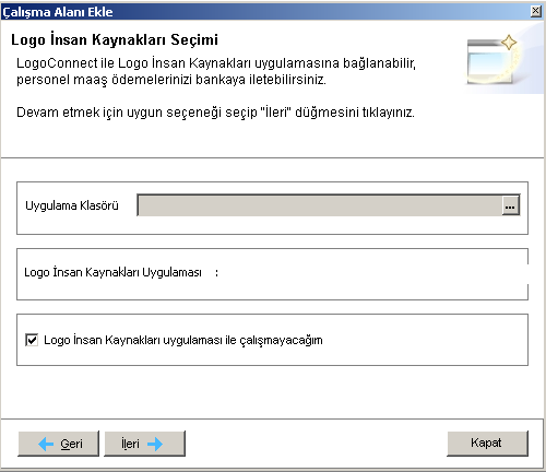 10. LogoConnect FDA dışında bankacılık hizmeti de kullanılıyor ise insan kaynakları programına bağlanarak maaş ödemeleri bankaya gönderilebilir.