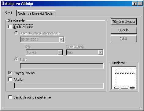 17 Üstbilgi ve Altbilgi Bu mesaj dikkate alınarak eğer tüm sunu slaytlarına sayfa numarası verilmek isteniyorsa bu durumda Tamam butonuna
