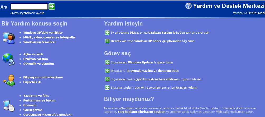 klasörleri taratmak, ağ içerisinde herhangi bir bilgisayar veya kişiyi aramak, yardım ve destek merkezinden bilgi aramak, internette arama yapmak mümkündür. 2.6.3.